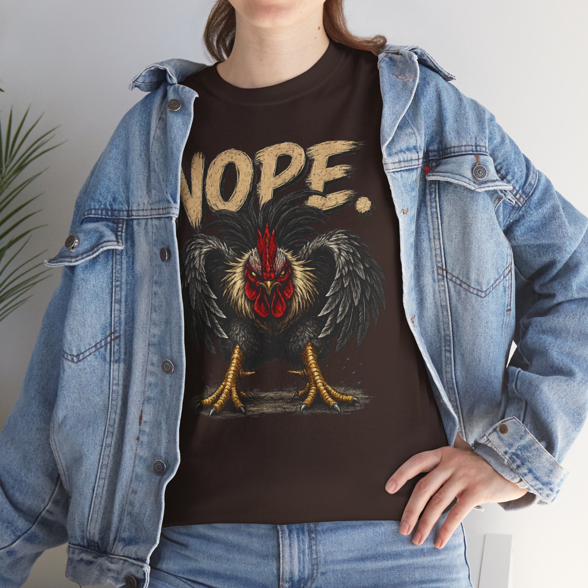 Nope Rooster T-Shirt — Funny Chicken Graphic Tee