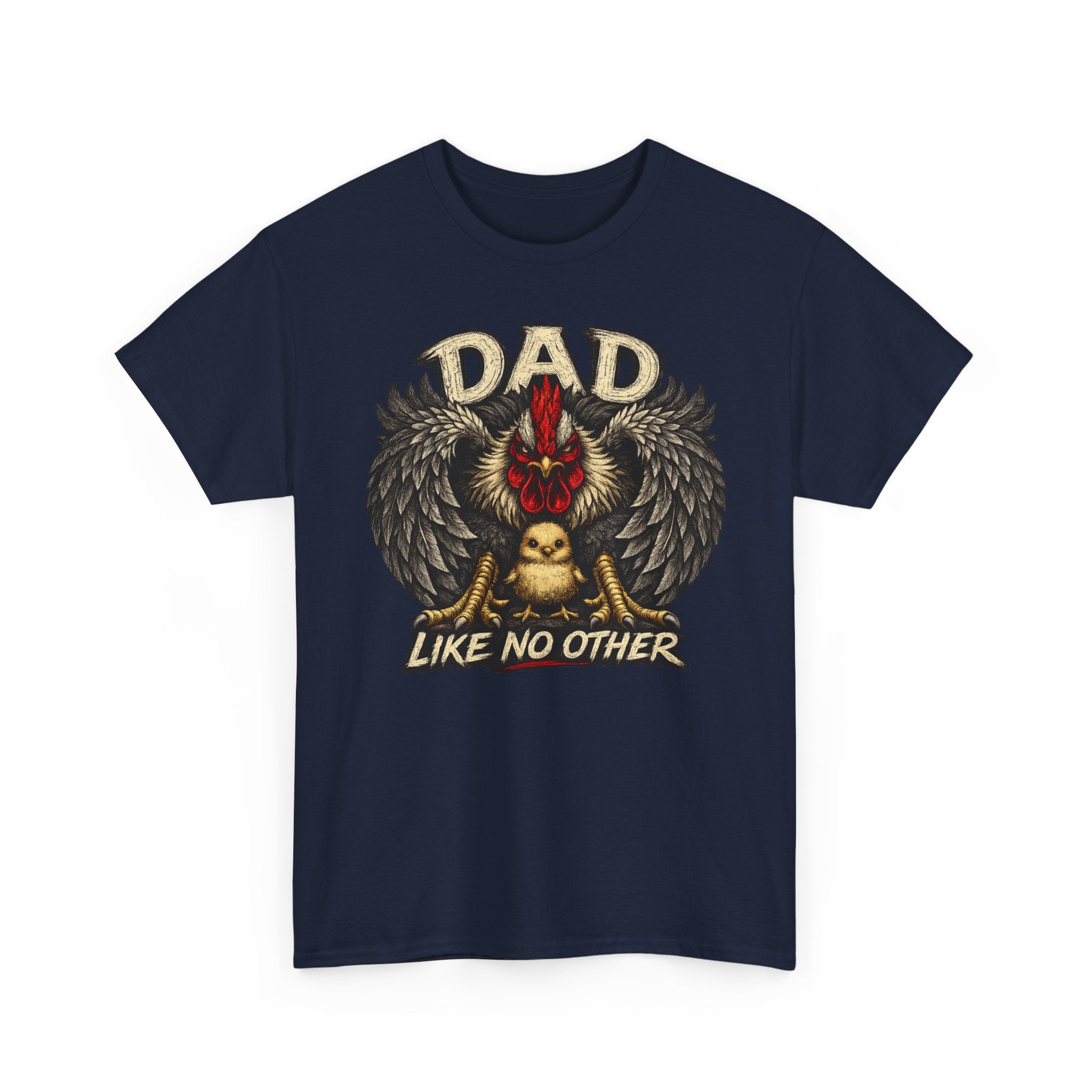 Dad Like No Other T-Shirt — Proud Dad rooster Graphic Tee