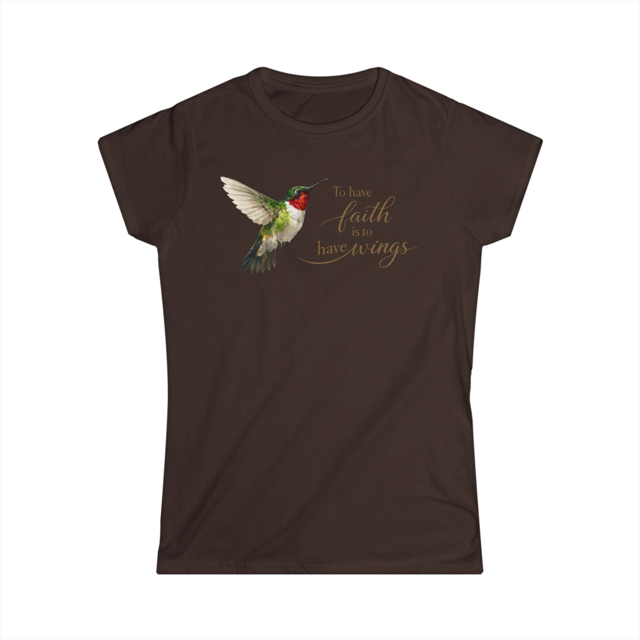 Hummingbird Faith Tee — "To have faith is to have wings" Women's Graphic Shirt