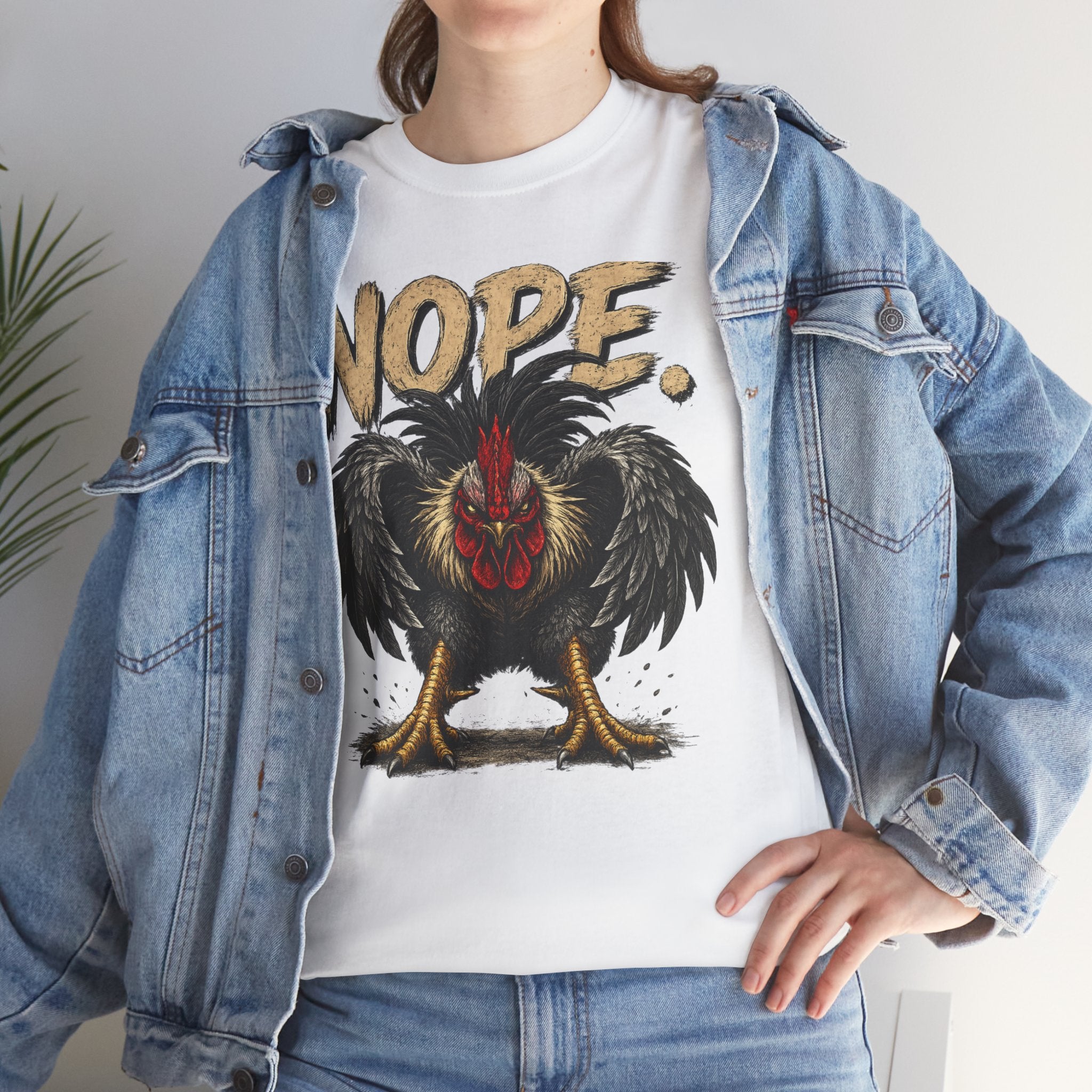 Nope Rooster T-Shirt — Funny Chicken Graphic Tee