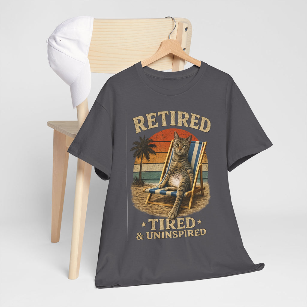 Retired, Tired & Uninspired Cat Tee — Funny Retirement Shirt