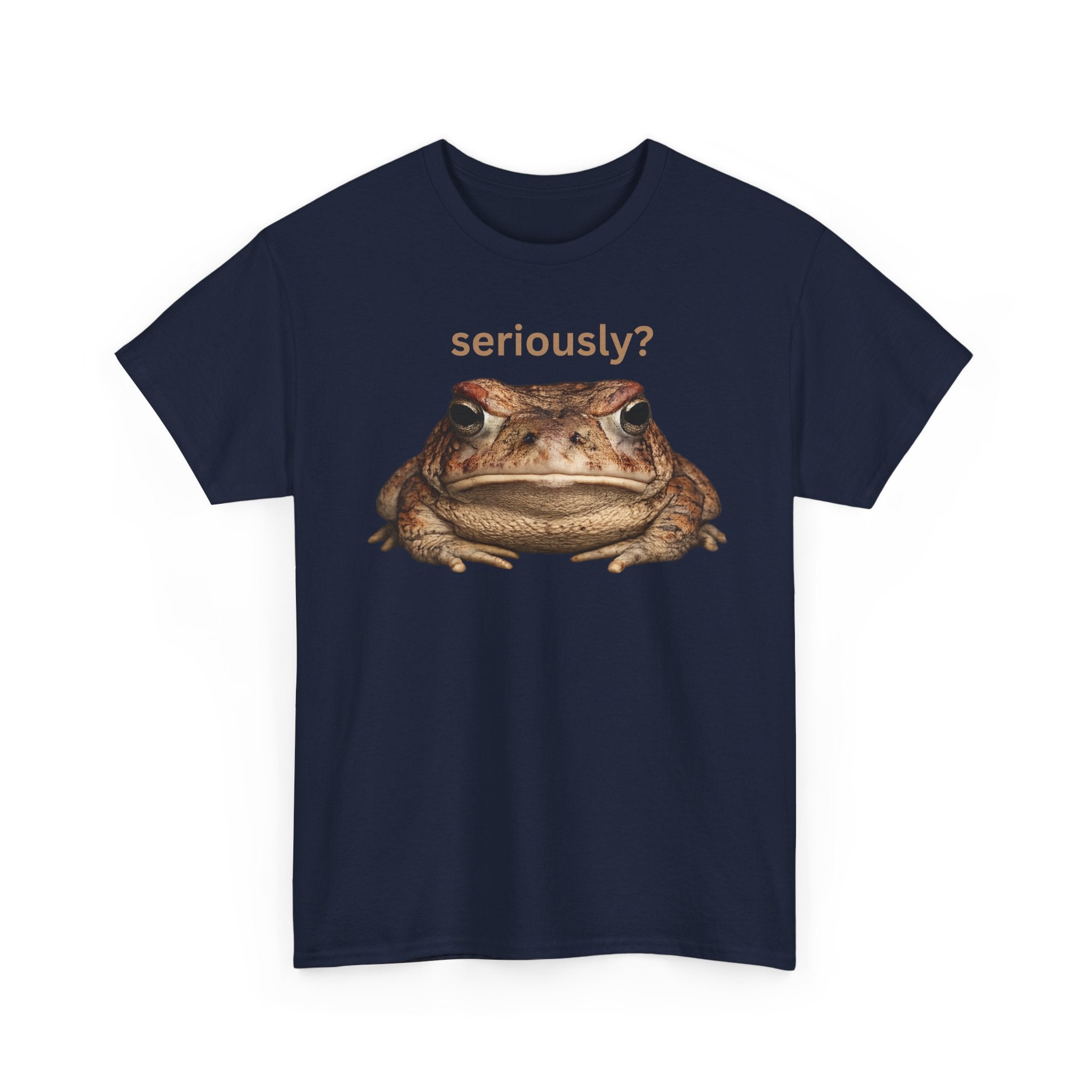 Seriously? Frog T-Shirt — Funny Grumpy Toad Graphic Tee