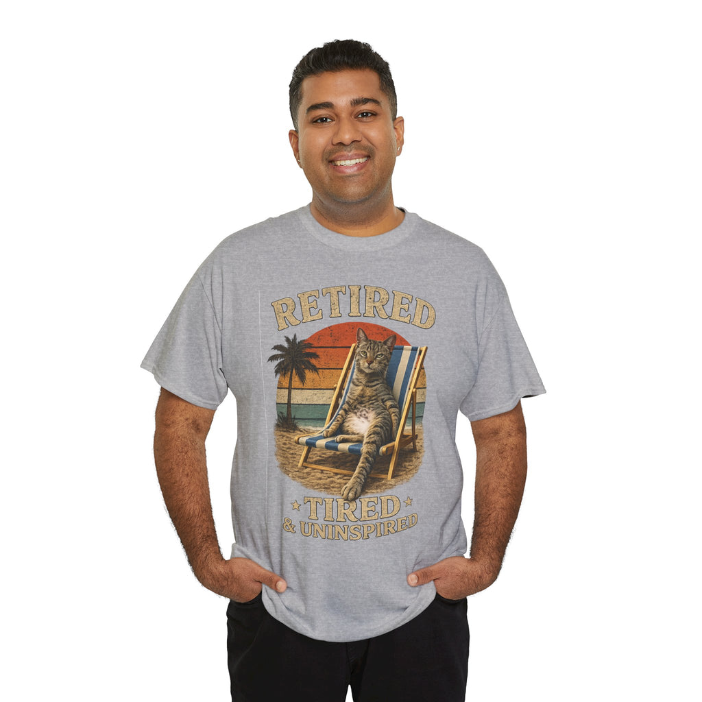 Retired, Tired & Uninspired Cat Tee — Funny Retirement Shirt
