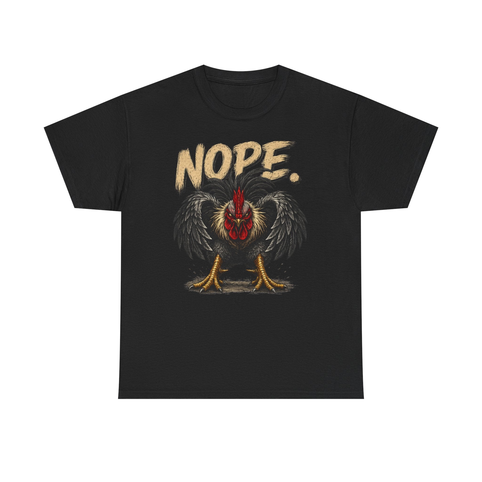 Nope Rooster T-Shirt — Funny Chicken Graphic Tee