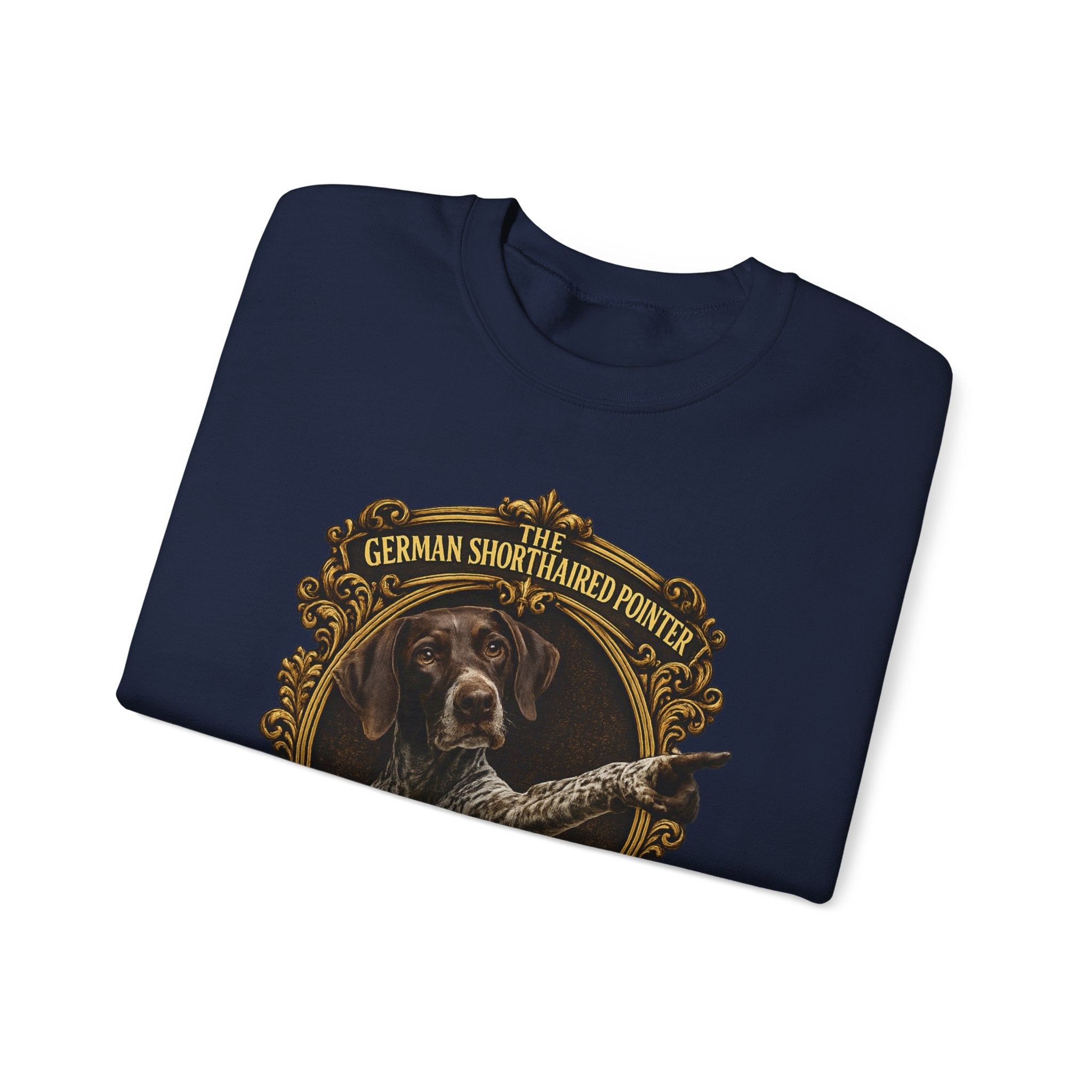 German Shorthaired Pointer -Crewneck Sweatshirt —  "It's Over There" Graphic