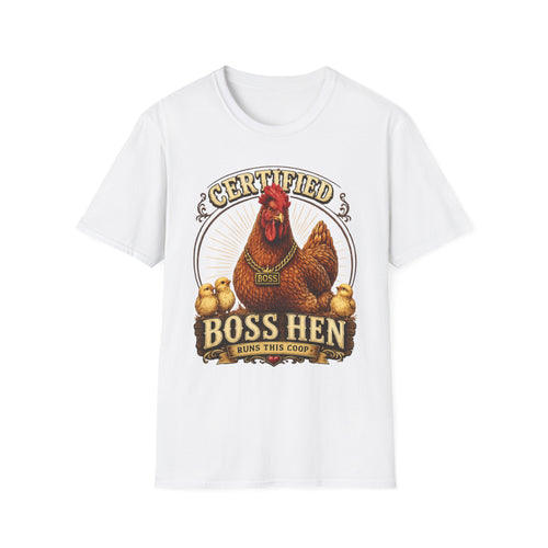 Boss Hen T-Shirt — "Certified Boss Hen Runs This Coop" Chicken Farm Tee