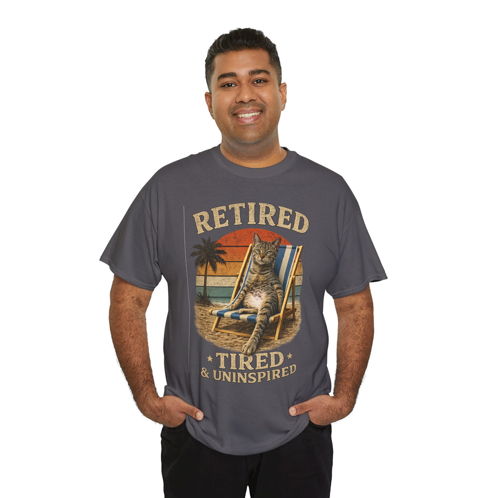 Retired, Tired & Uninspired Cat Tee — Funny Retirement Shirt