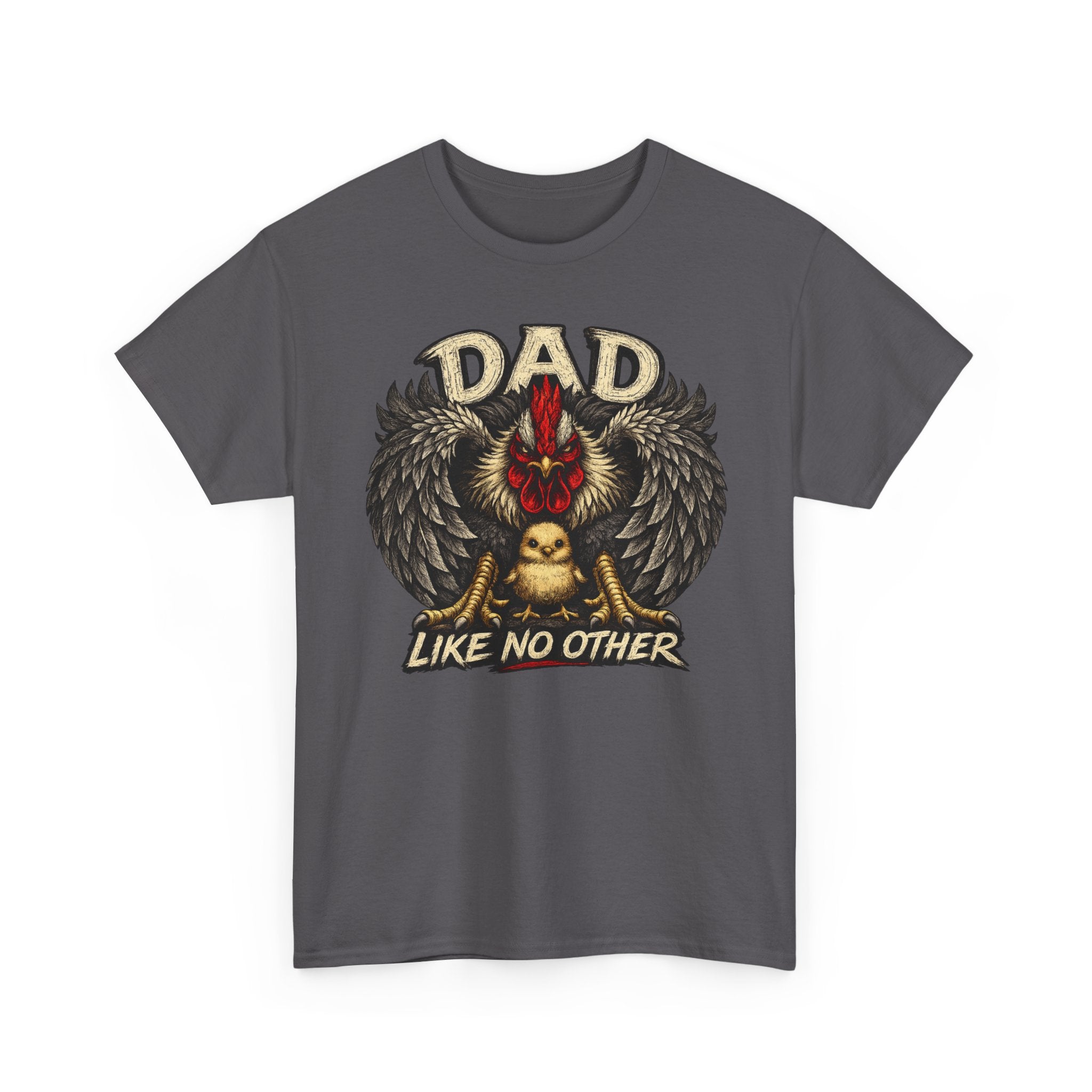 Dad Like No Other T-Shirt — Proud Dad rooster Graphic Tee