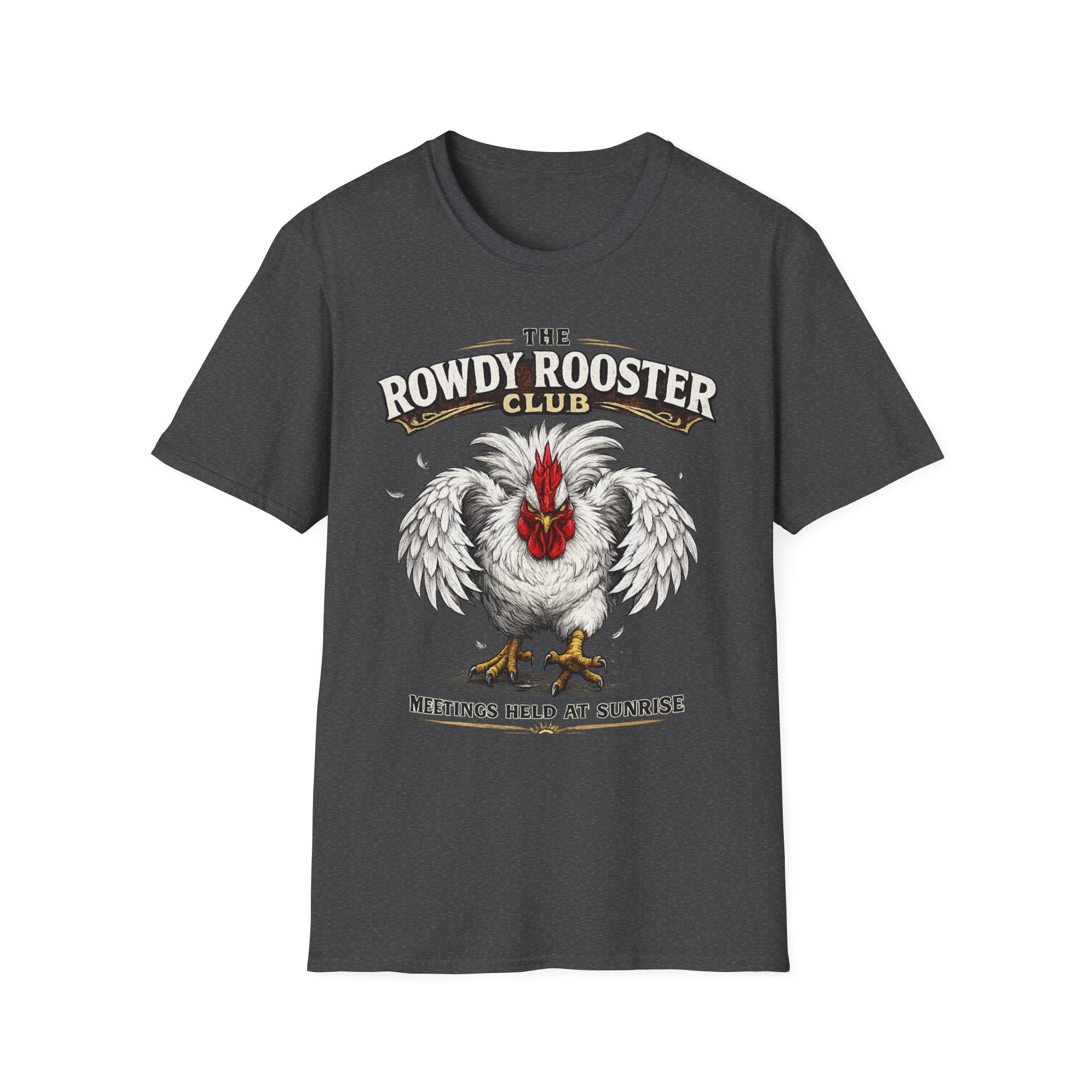 Rooster - Rowdy Rooster Club T-Shirt — 'Meetings Held at Sunrise' Graphic Tee